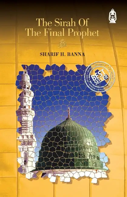 The Sirah of The Final Prophet - Paperback