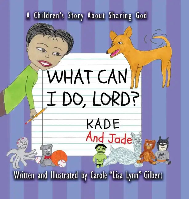 What Can I Do, Lord? Kade and Jade - Hardcover