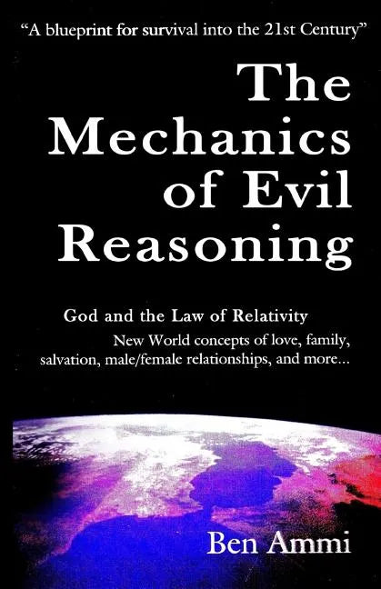 The Mechanics Of Evil Reasoning - Paperback