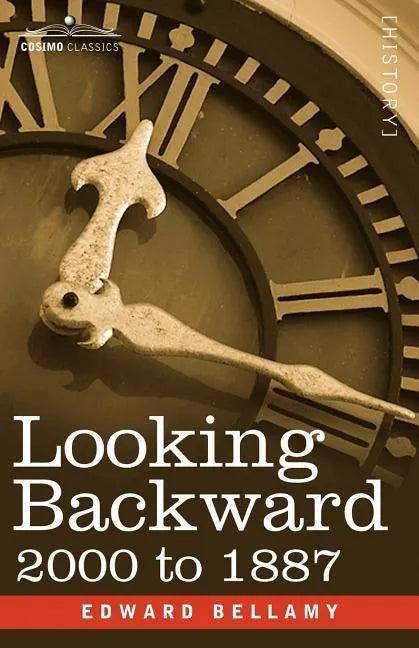 Looking Backward: 2000 to 1887 - Paperback
