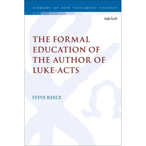 The Formal Education of the Author of Luke-Acts - Paperback