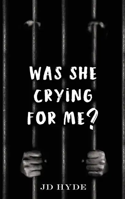 Was She Crying For Me? - Hardcover