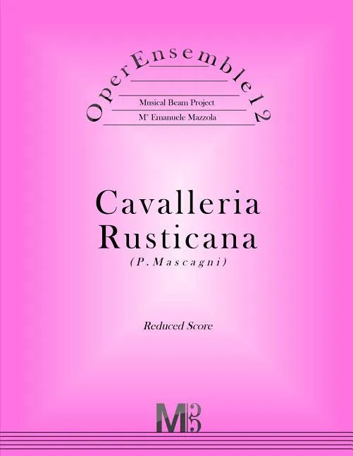 OperEnsemble12, Cavalleria Rusticana (P.Mascagni): Reduced Score - Paperback