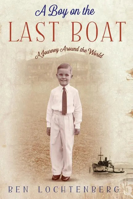 A Boy on the Last Boat - Paperback