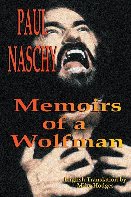 Paul Naschy: Memoirs of a Wolfman - Paperback