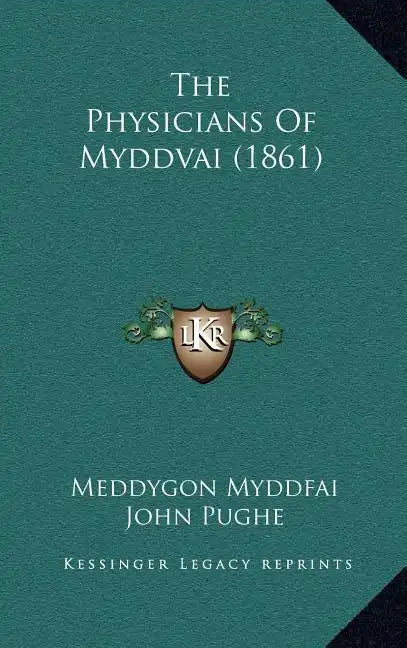 The Physicians Of Myddvai (1861) - Hardcover