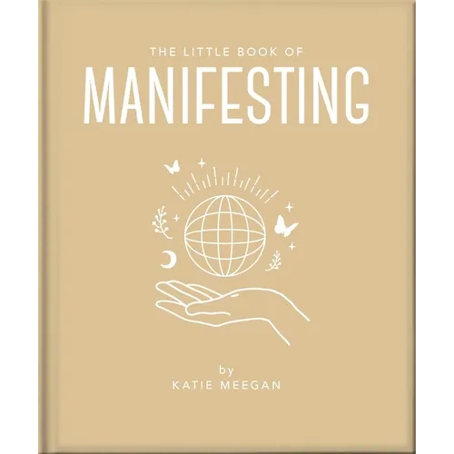 The Little Book of Manifesting - Hardcover