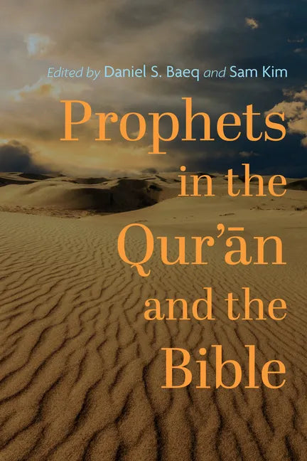Prophets in the Qur'ān and the Bible - Paperback