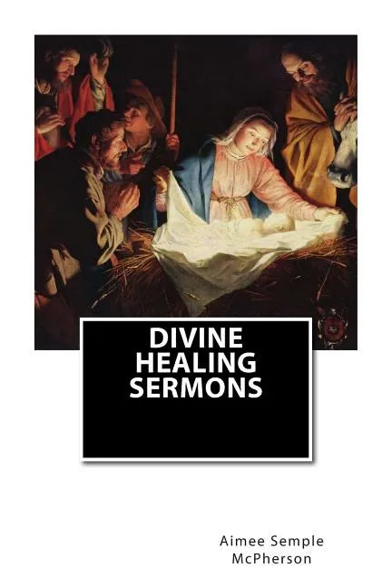 Divine Healing Sermons - Paperback