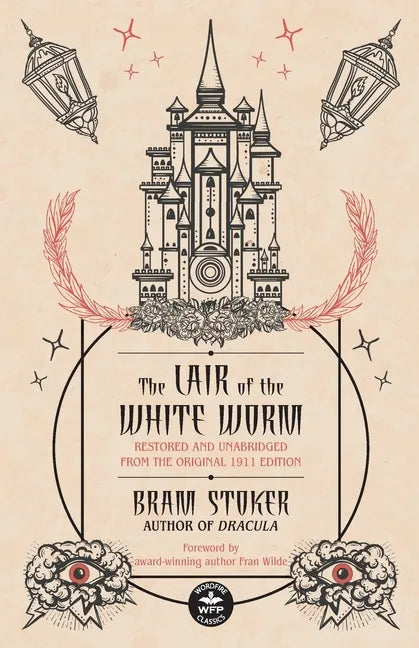 The Lair of the White Worm: Restored and Unabridged from the Original 1911 Edition - Paperback