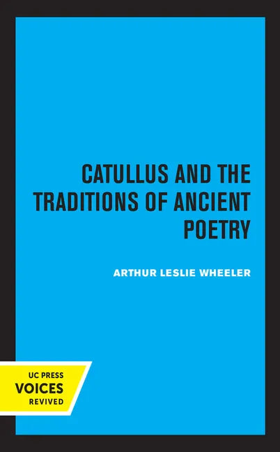 Catullus and the Traditions of Ancient Poetry: Volume 9 - Hardcover