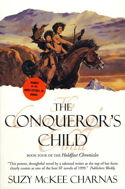 The Conqueror's Child: Book Four of the Holdfast Chronicles - Paperback