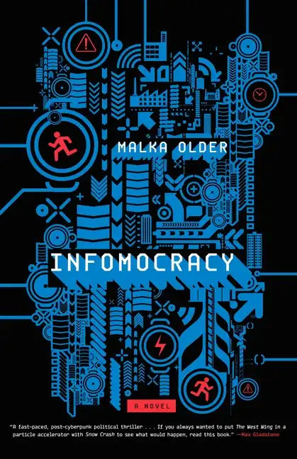 Infomocracy: Book One of the Centenal Cycle - Paperback