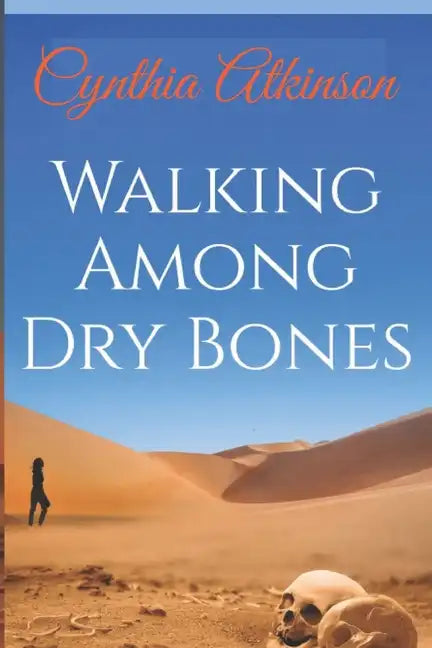 Walking Among Dry Bones - Paperback