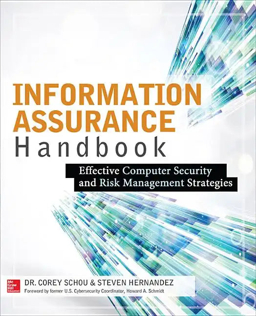 Information Assurance Handbook: Effective Computer Security and Risk Management Strategies - Paperback