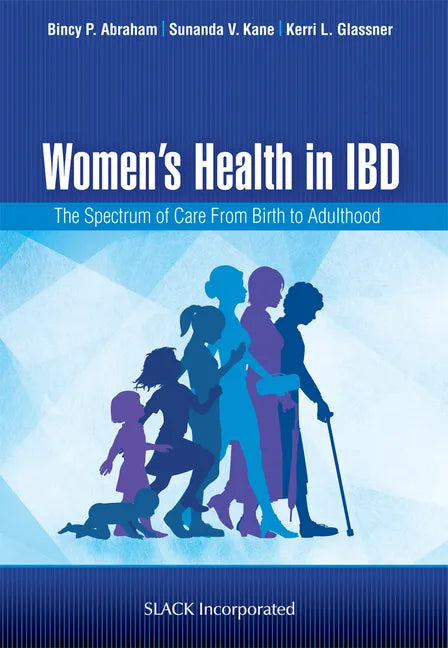 Women's Health in IBD: The Spectrum of Care from Birth to Adulthood - Paperback