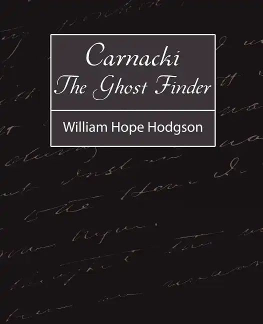 Carnacki, the Ghost Finder - Paperback