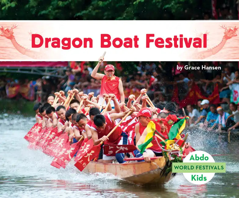 Dragon Boat Festival - Library Binding