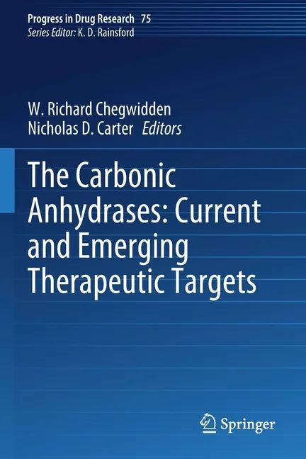 The Carbonic Anhydrases: Current and Emerging Therapeutic Targets - Paperback
