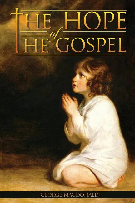The Hope of the Gospel - Paperback