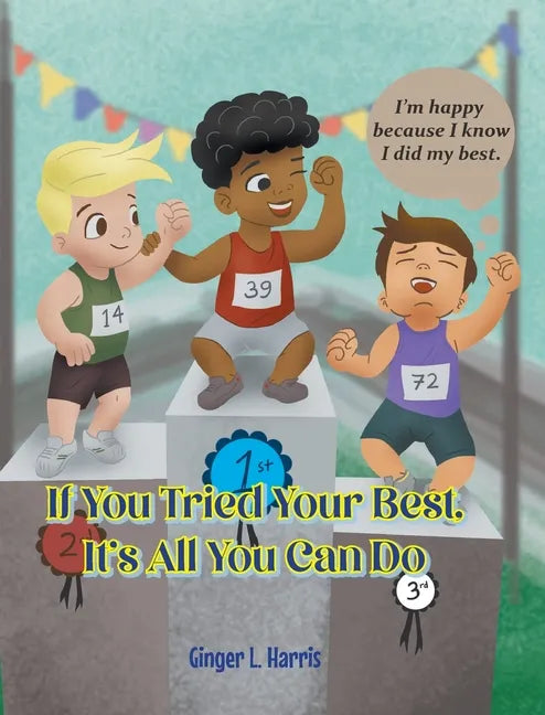 If You Tried Your Best, It's All You Can Do - Hardcover