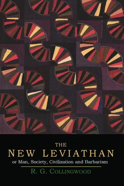 The New Leviathan; Or, Man, Society, Civilization and Barbarism - Paperback