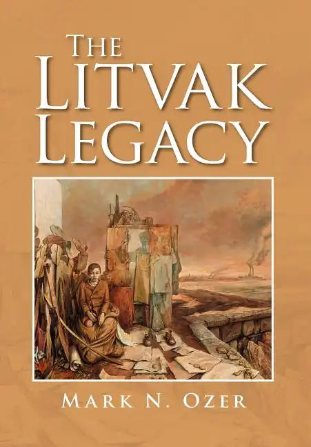 The Litvak Legacy - Hardcover