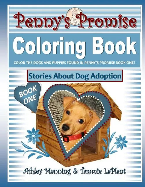 Penny's Promise Coloring Book: Stories About Dog Adoption - Paperback