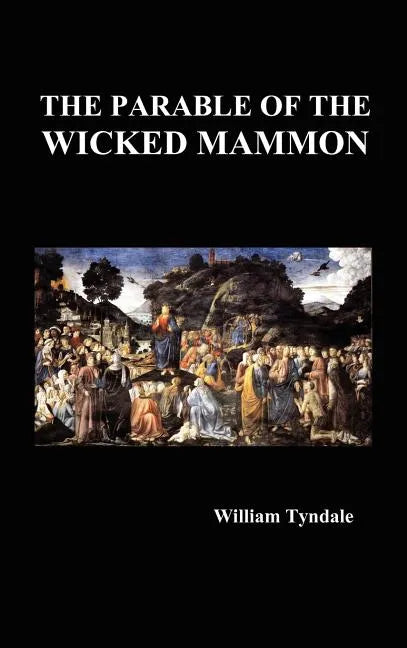 The Parable of the Wicked Mammon (Hardback) - Hardcover