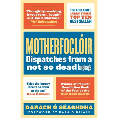 Motherfoclr: Dispatches from a Not So Dead Language - Paperback