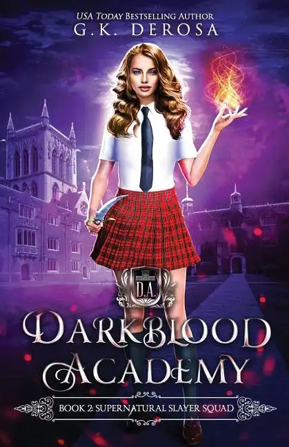 Darkblood Academy: Book Two: Supernatural Slayer Squad - Paperback