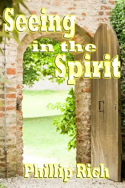 Seeing In the Spirit - Paperback