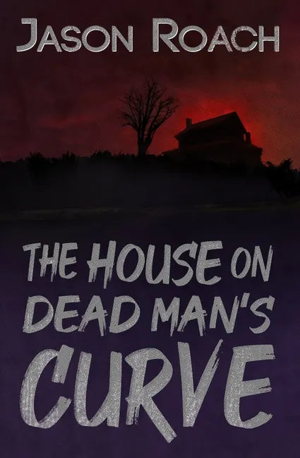 The House on Dead Man's Curve - Paperback
