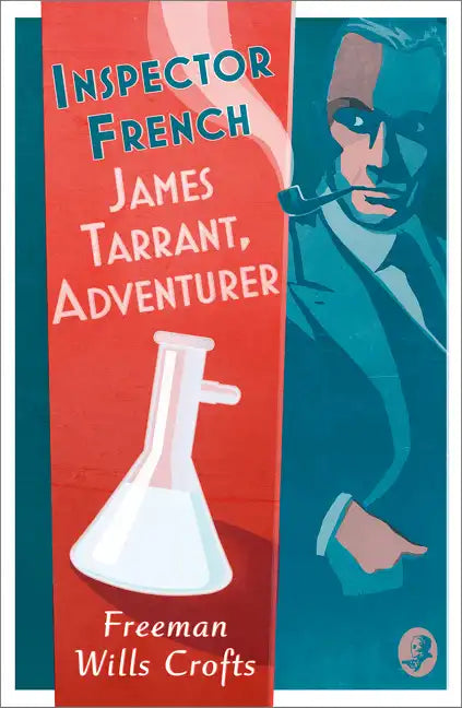 Inspector French: James Tarrant, Adventurer - Paperback