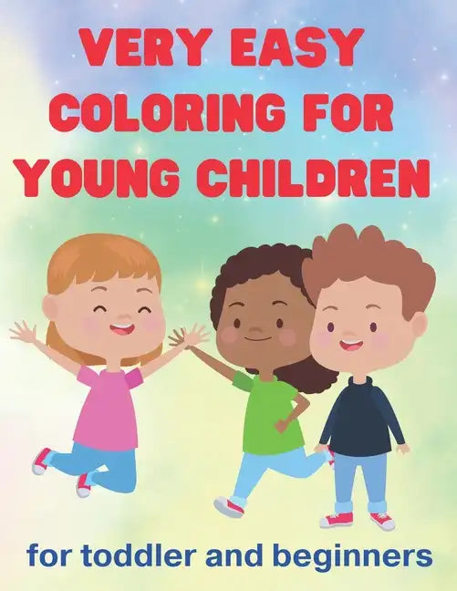 Easy coloring for toddlers: for toddlers and beginners - Tome 3 - Paperback