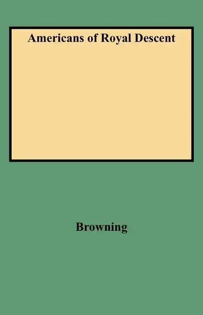 Americans of Royal Descent - Paperback