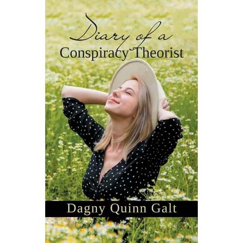 Diary of a Conspiracy Theorist - Hardcover