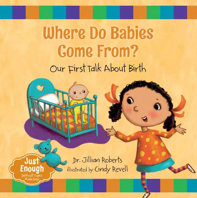 Where Do Babies Come From?: Our First Talk about Birth - Paperback