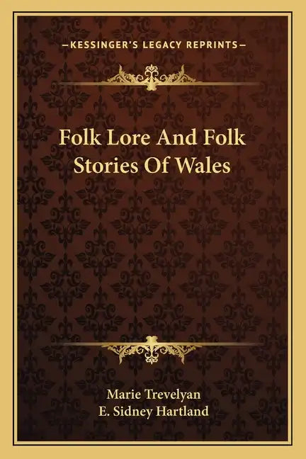 Folk Lore And Folk Stories Of Wales - Paperback