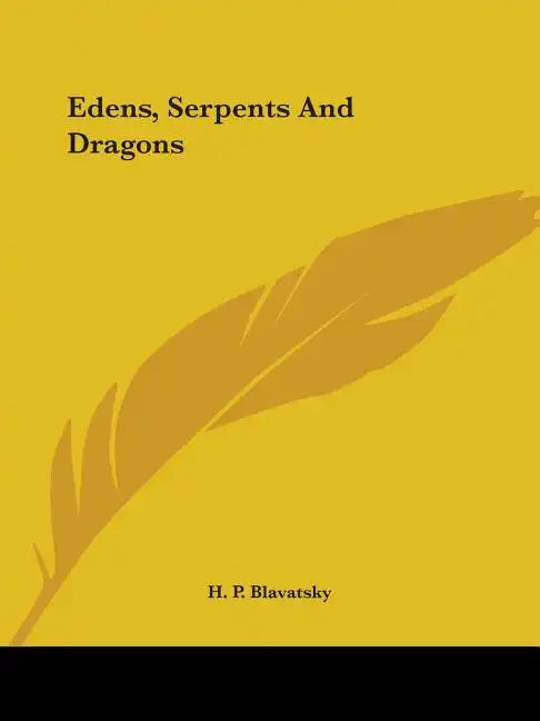 Edens, Serpents and Dragons - Paperback