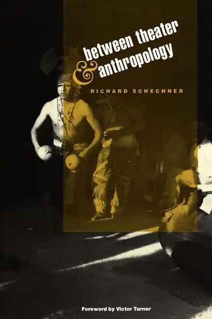 Between Theater and Anthropology - Paperback