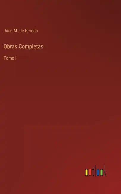 Obras Completas: Tomo I - Hardcover