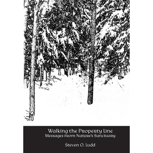 Walking the Property Line - Hardcover