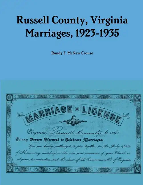 Russell County, Virginia Marriages, 1923-1935 - Paperback