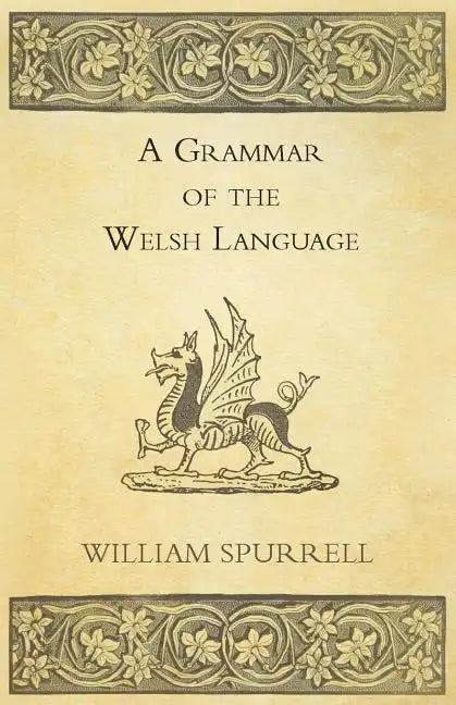 A Grammar Of The Welsh Language - Paperback