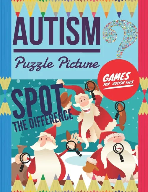 Autism Puzzle Picture: Spot the Difference, Games for Autism Kids, Hidden pictures for kids, 6 differences between two pictures with answers, - Paperback