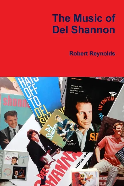The Music of Del Shannon - Paperback