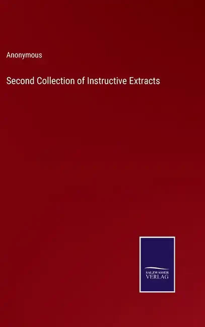 Second Collection of Instructive Extracts - Hardcover