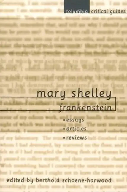 Mary Shelley: Frankenstein: Essays, Articles, Reviews - Paperback