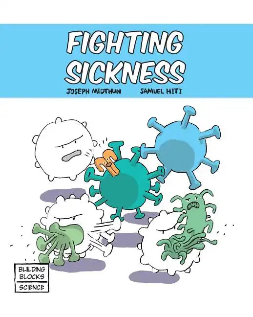 Fighting Sickness - Paperback